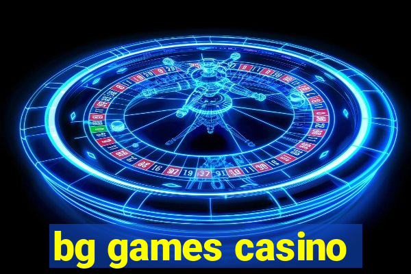 bg games casino