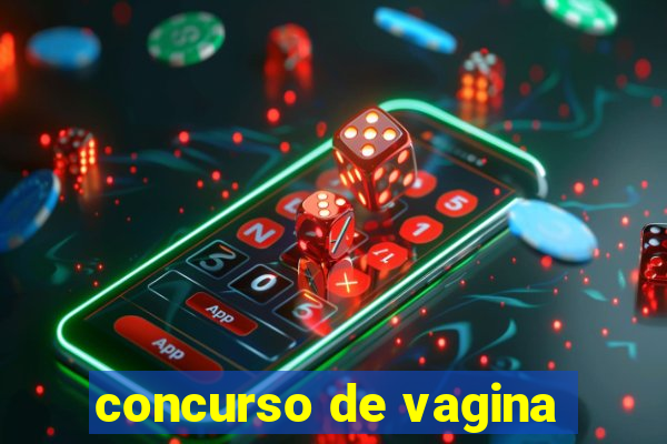 concurso de vagina