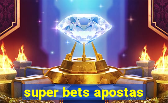 super bets apostas