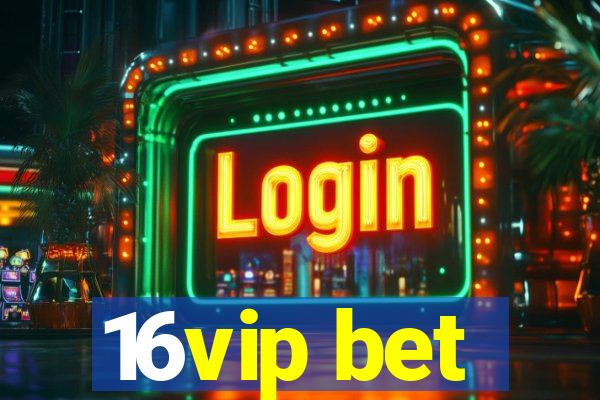 16vip bet