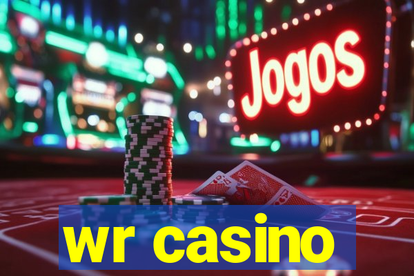 wr casino