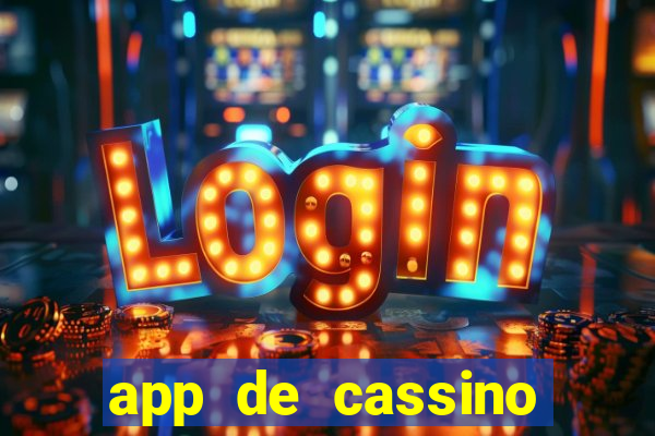 app de cassino para ganhar dinheiro