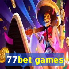 77bet games