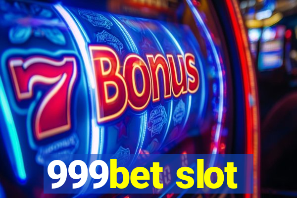 999bet slot