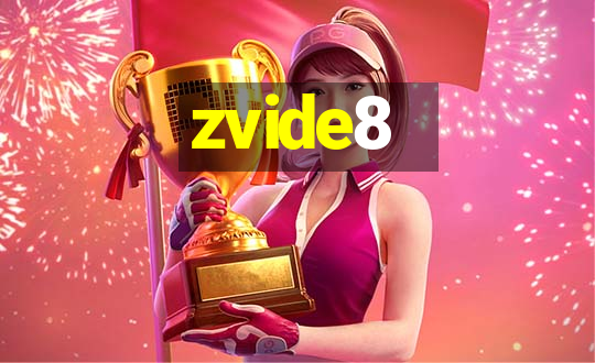 zvide8