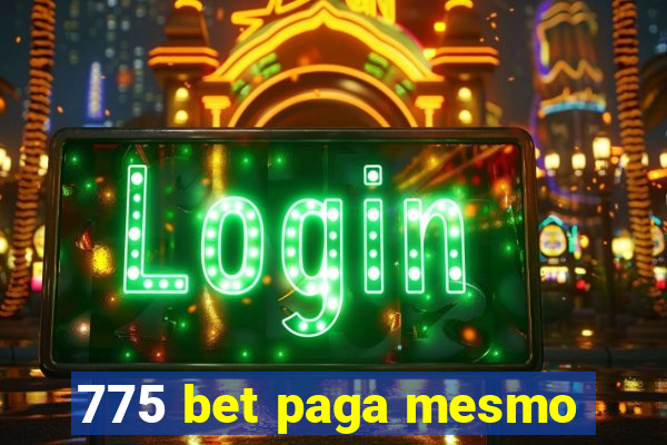 775 bet paga mesmo