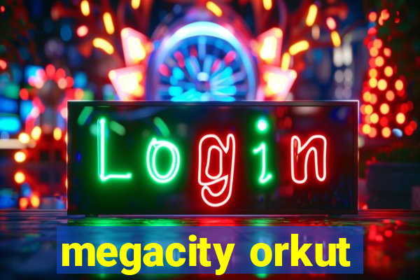 megacity orkut