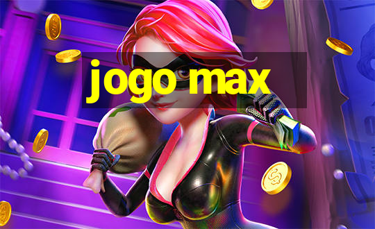 jogo max