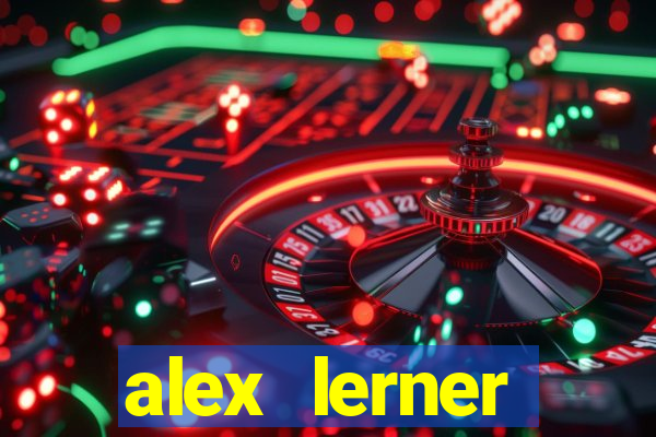 alex lerner jornalista fortuna