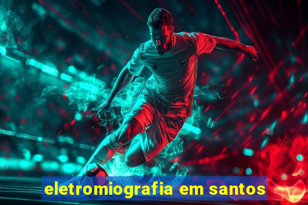 eletromiografia em santos