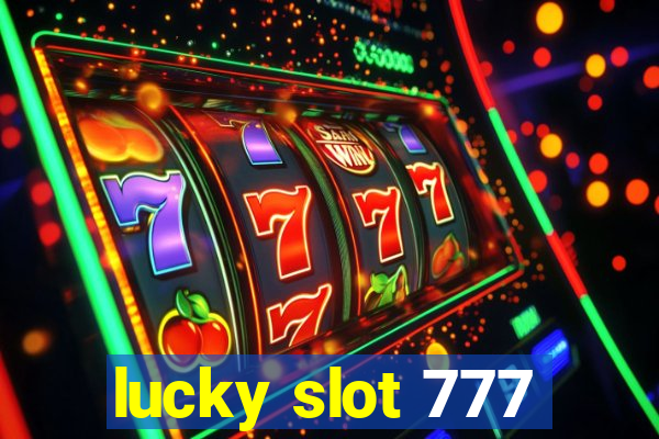 lucky slot 777