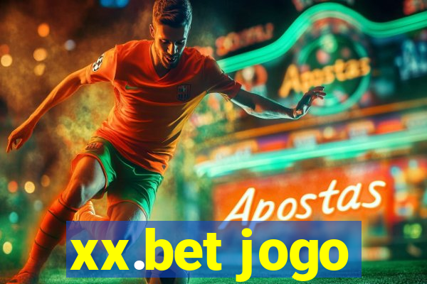 xx.bet jogo