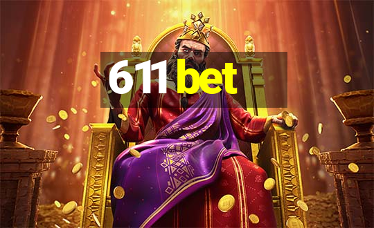 611 bet