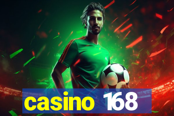 casino 168