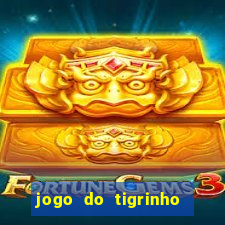 jogo do tigrinho com deposito de 5 reais