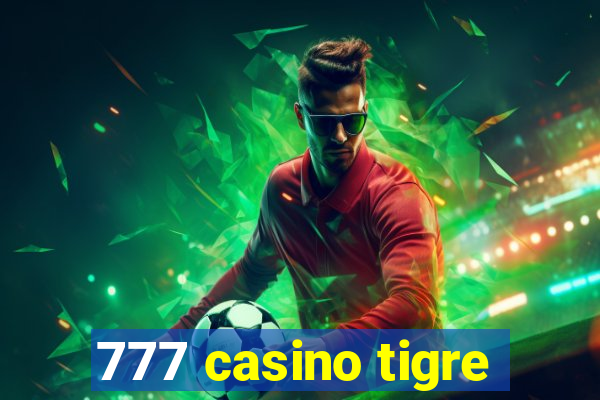 777 casino tigre