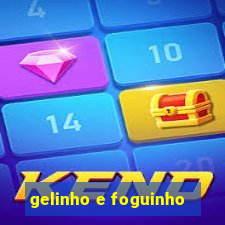 gelinho e foguinho