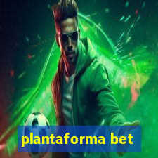 plantaforma bet