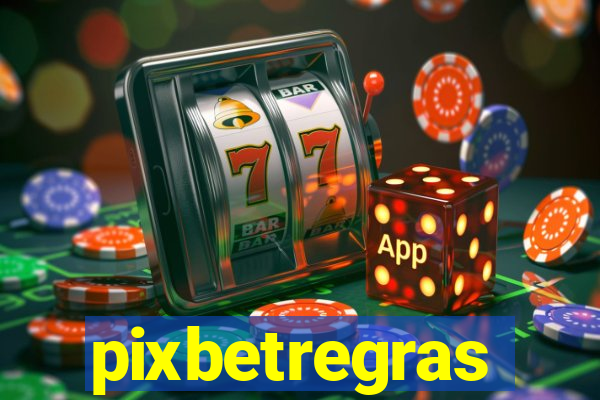 pixbetregras