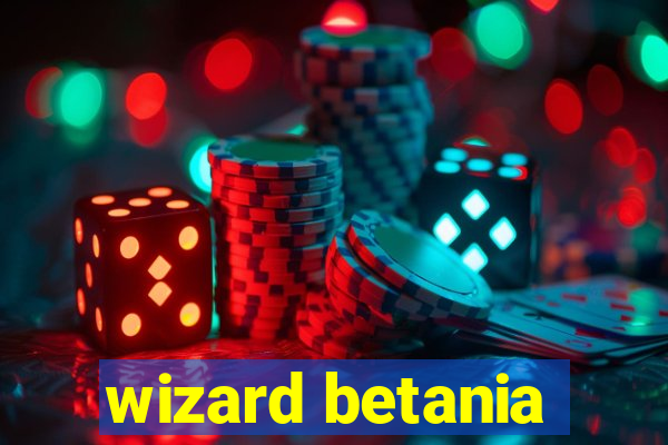 wizard betania