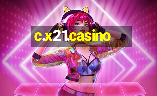 c.x21.casino