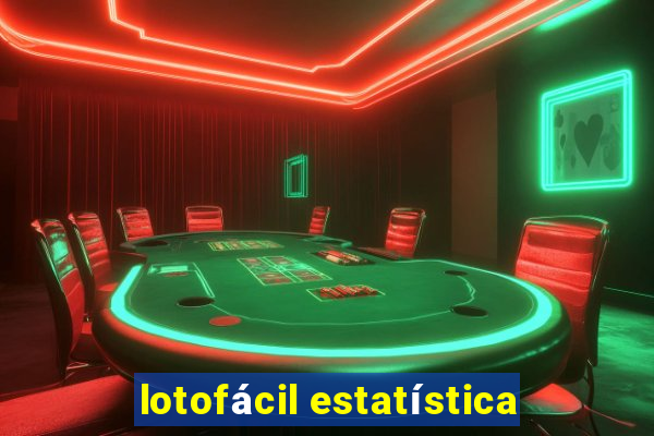 lotofácil estatística