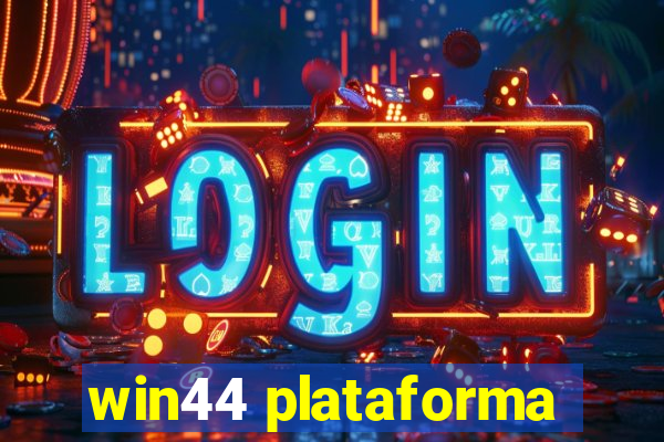 win44 plataforma