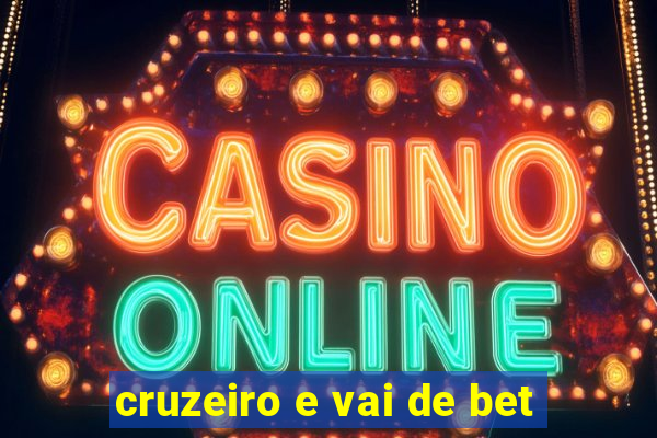 cruzeiro e vai de bet