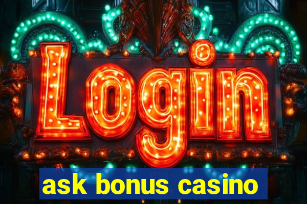 ask bonus casino