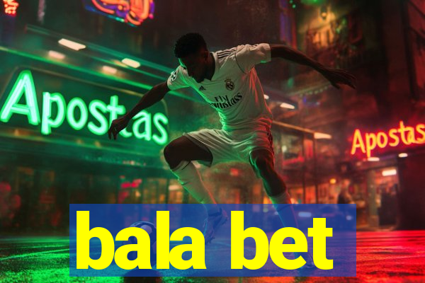 bala bet