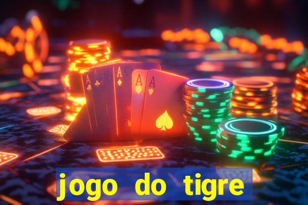 jogo do tigre gratis teste