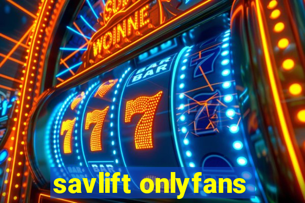 savlift onlyfans