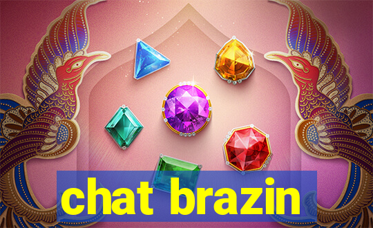 chat brazin