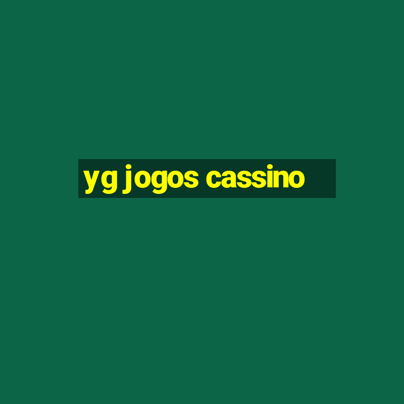 yg jogos cassino