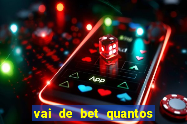 vai de bet quantos saques por dia