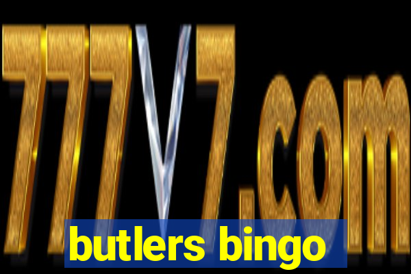 butlers bingo