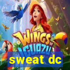 sweat dc