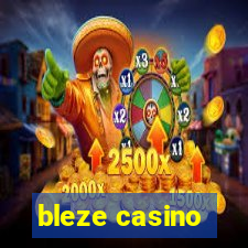 bleze casino