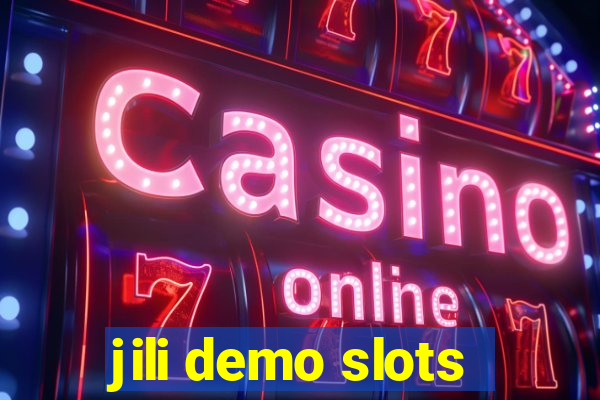 jili demo slots