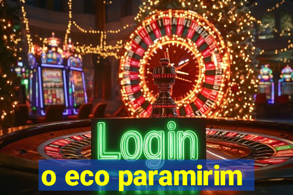 o eco paramirim