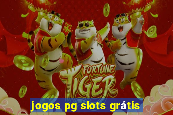 jogos pg slots grátis