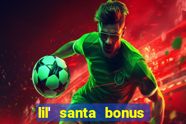 lil' santa bonus buy slot