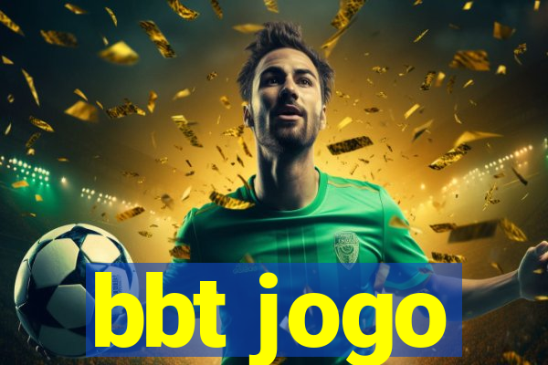 bbt jogo