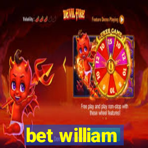 bet william