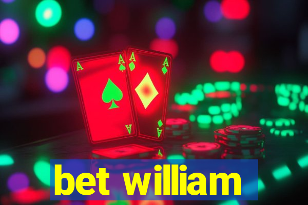 bet william