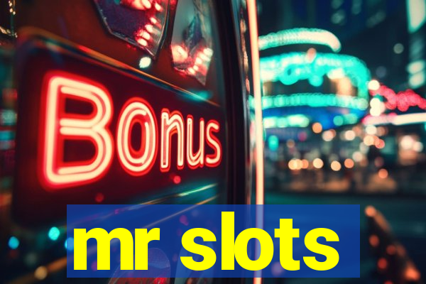 mr slots