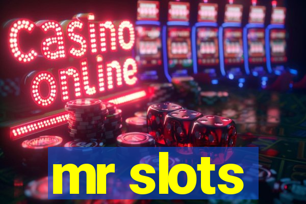 mr slots