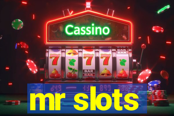 mr slots