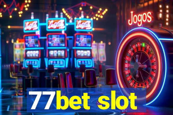 77bet slot