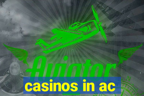 casinos in ac